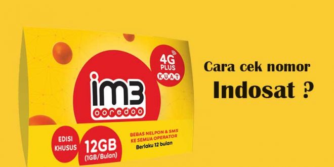 Cara cek nomor indosat di ponsel yang cepat